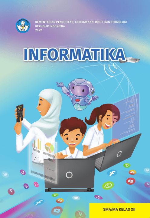 Buku Siswa Informatika untuk SMA/MA Kelas XII