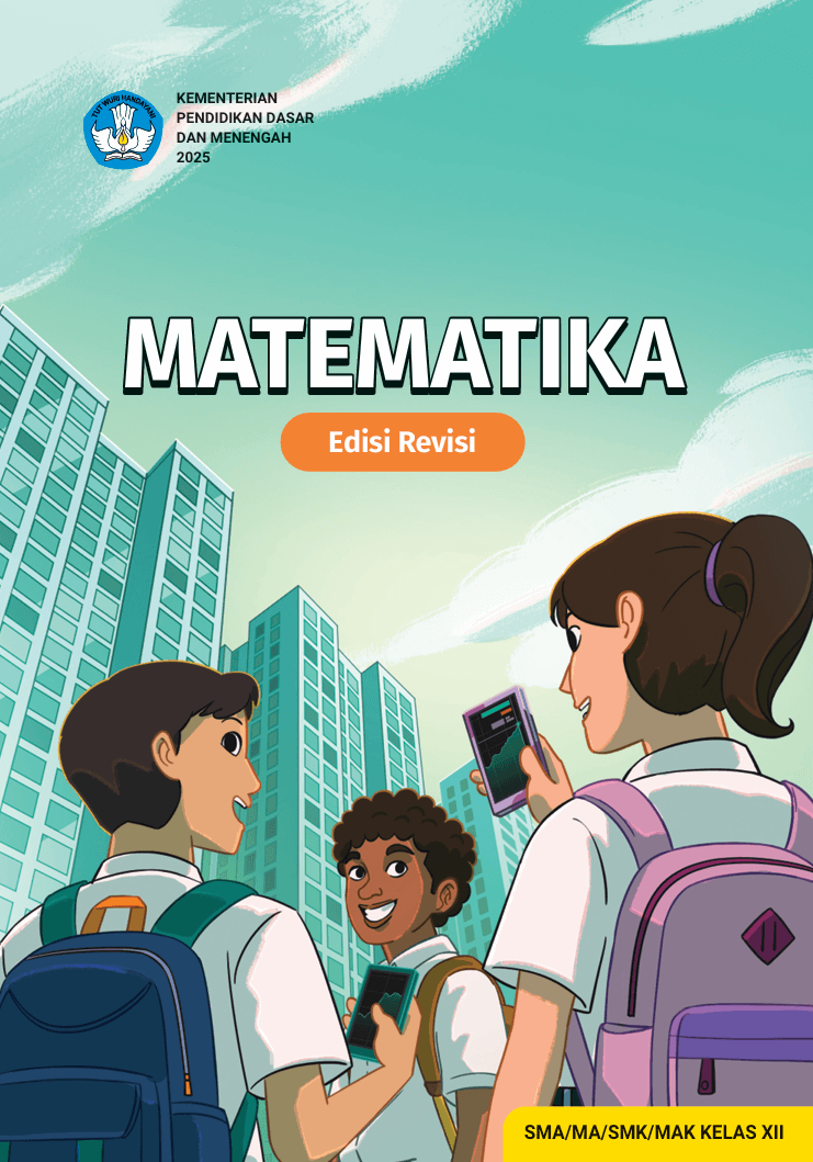 Panduan Guru Matematika untuk SMA/MA/SMK/MAK Kelas XII (Edisi Revisi)