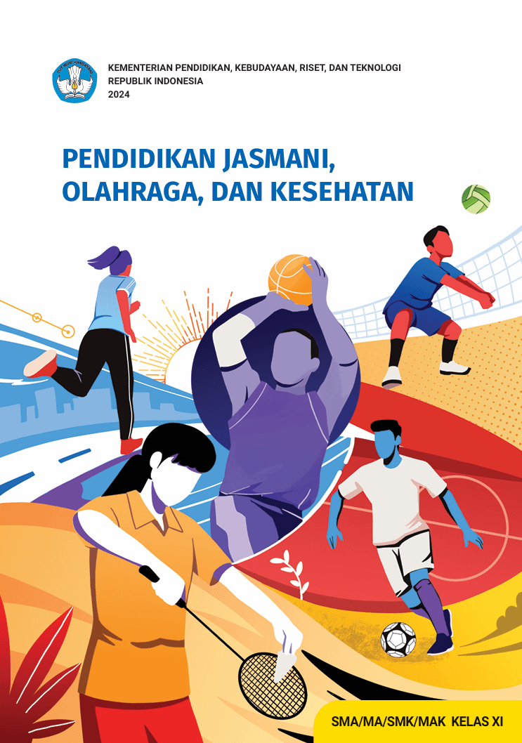 Buku Siswa Pendidikan Jasmani, Olahraga, dan Kesehatan untuk SMA/MA/SMK/MAK Kelas XI